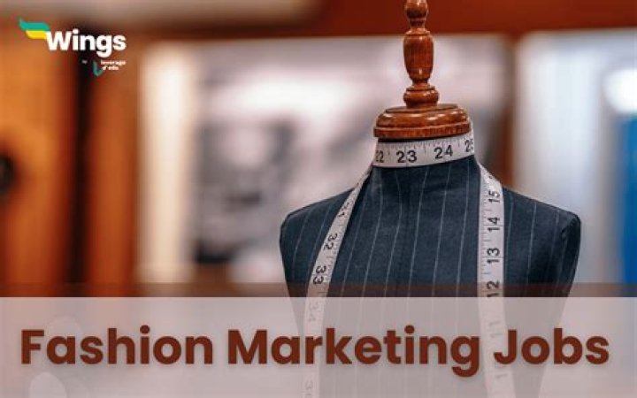 Unlocking Opportunities in Fashion Marketing Jobs