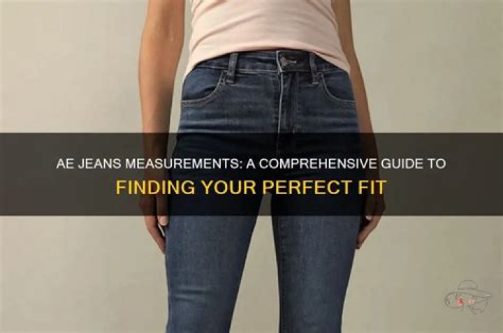 Unraveling the World of AE Jeans: A Comprehensive Guide
